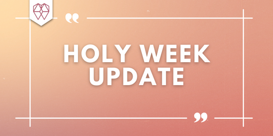 Holy Week Update
